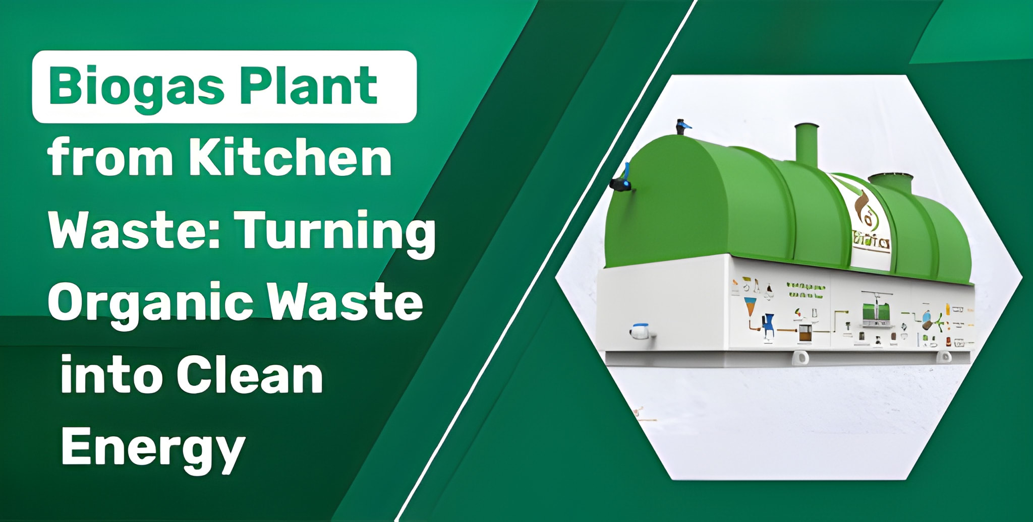 Biogas Plant from Kitchen Waste: Turning Organic Waste into Clean Energy